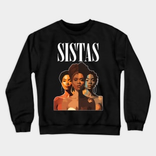 Sistas Melanin Afrocentric Afro Queen Crewneck Sweatshirt